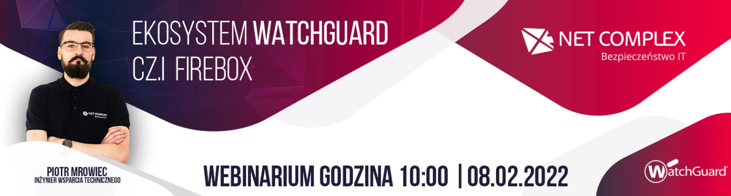 Ekosystem WatchGuard część I: Firebox