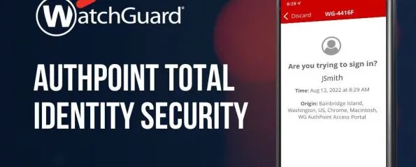 WatchGuard AuthPoint Total Identity Security