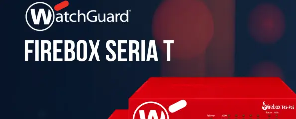 WatchGuard Firebox Seria T - Odnowienia Basic i Total Security Suite dla Starszej i Nowszej Generacji