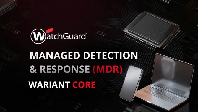 WatchGuard MDR Core 