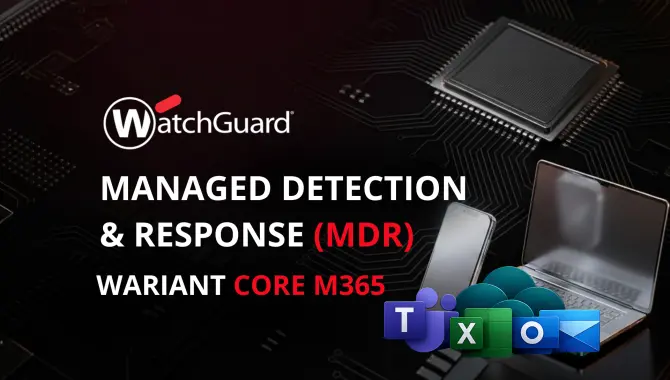 WatchGuard MDR Core for Microsoft