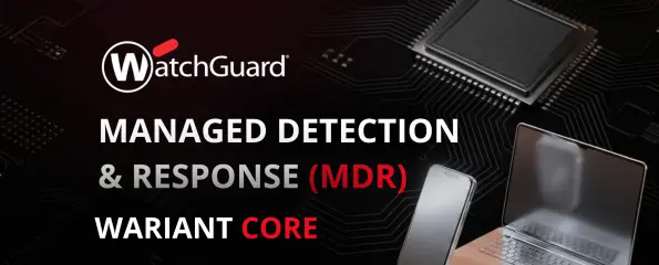 WatchGuard MDR Core 