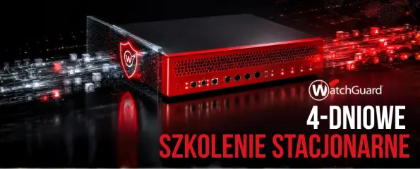 Szkolenie stacjonarne WatchGuard Fireware Essentials