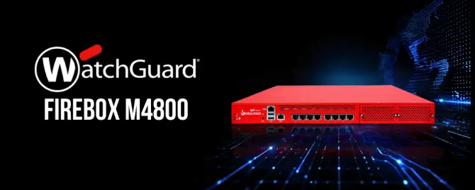 WatchGuard Firebox M4800