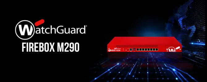 WatchGuard Firebox M290 