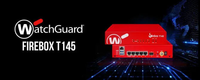 WatchGuard Firebox T145