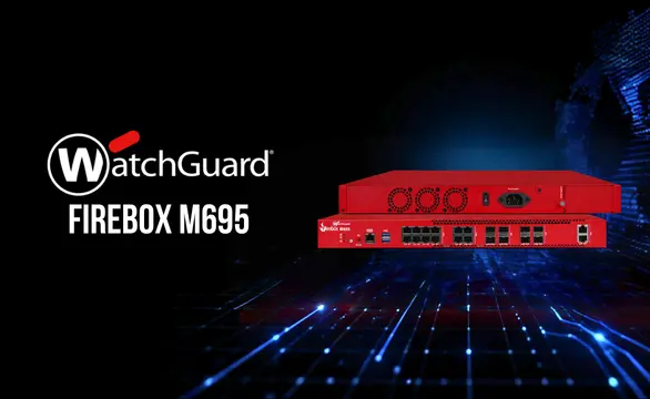WatchGuard Firebox M695