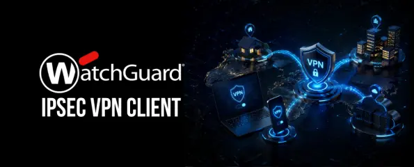 WatchGuard IPSec VPN Client