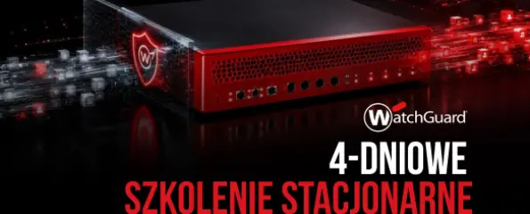 Szkolenie stacjonarne WatchGuard Fireware Essentials