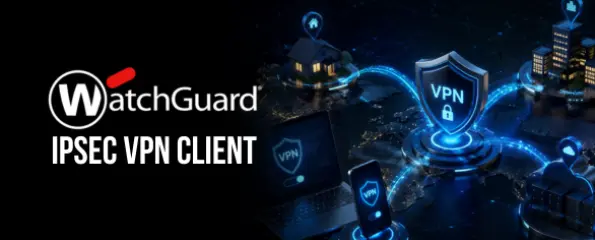 WatchGuard IPSec VPN Client