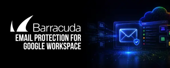 Barracuda Email Protection for Google Workspace