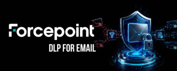 Forcepoint DLP for Email 