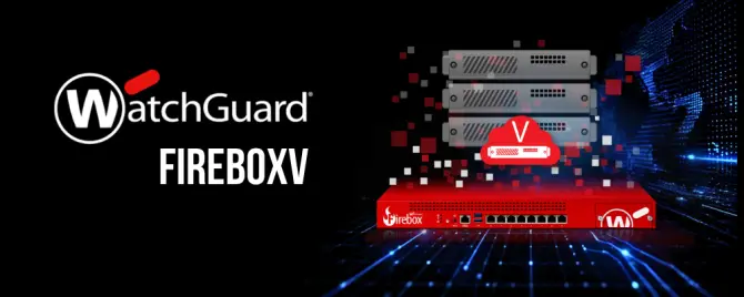WatchGuard FireboxV