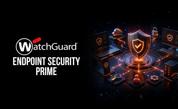 WatchGuard Endpoint Security Prime (zastąpił WatchGuard EDR)